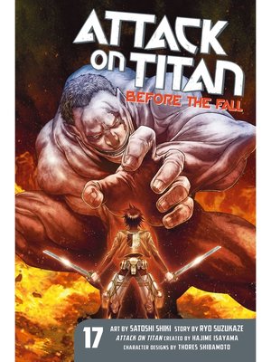 cover image of Attack on Titan: Before the Fall, Volume 17